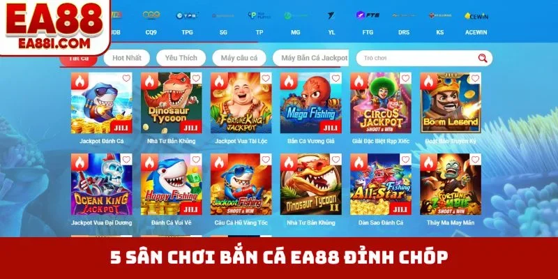 5 sân chơi bắn cá EA88 đỉnh chóp