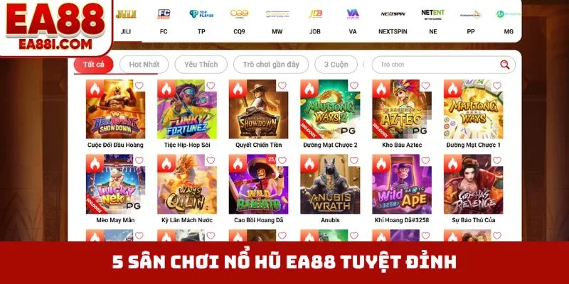 5 sân chơi nổ hũ EA88 tuyệt đỉnh