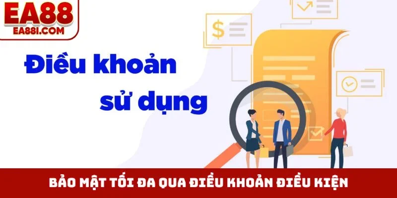 Bảo mật tối đa qua điều khoản điều kiện
