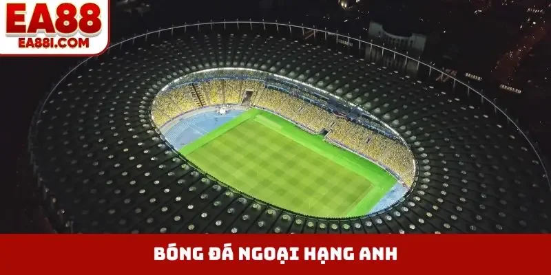bóng đá ngoại hạng Anh