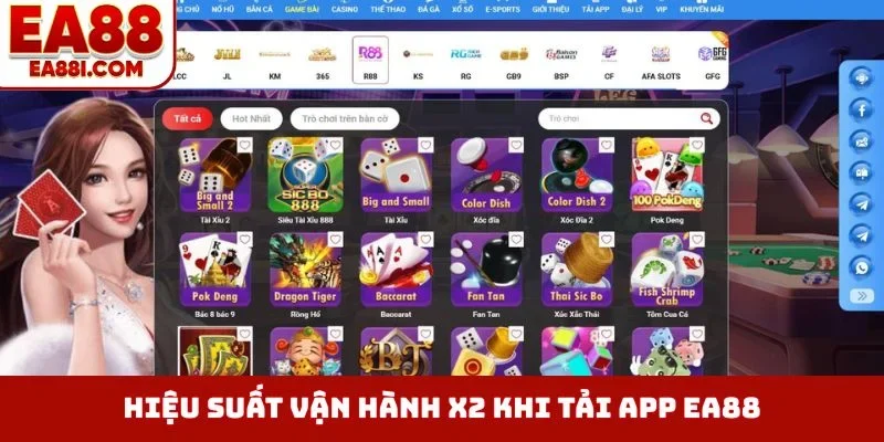 Hiệu suất vận hành x2 khi tải app EA88