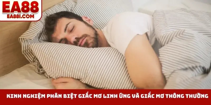 Kinh nghiệm phân biệt giấc mơ linh ứng và giấc mơ thông thường