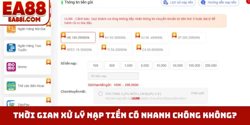 Thời gian xử lý nạp tiền có nhanh chóng không?